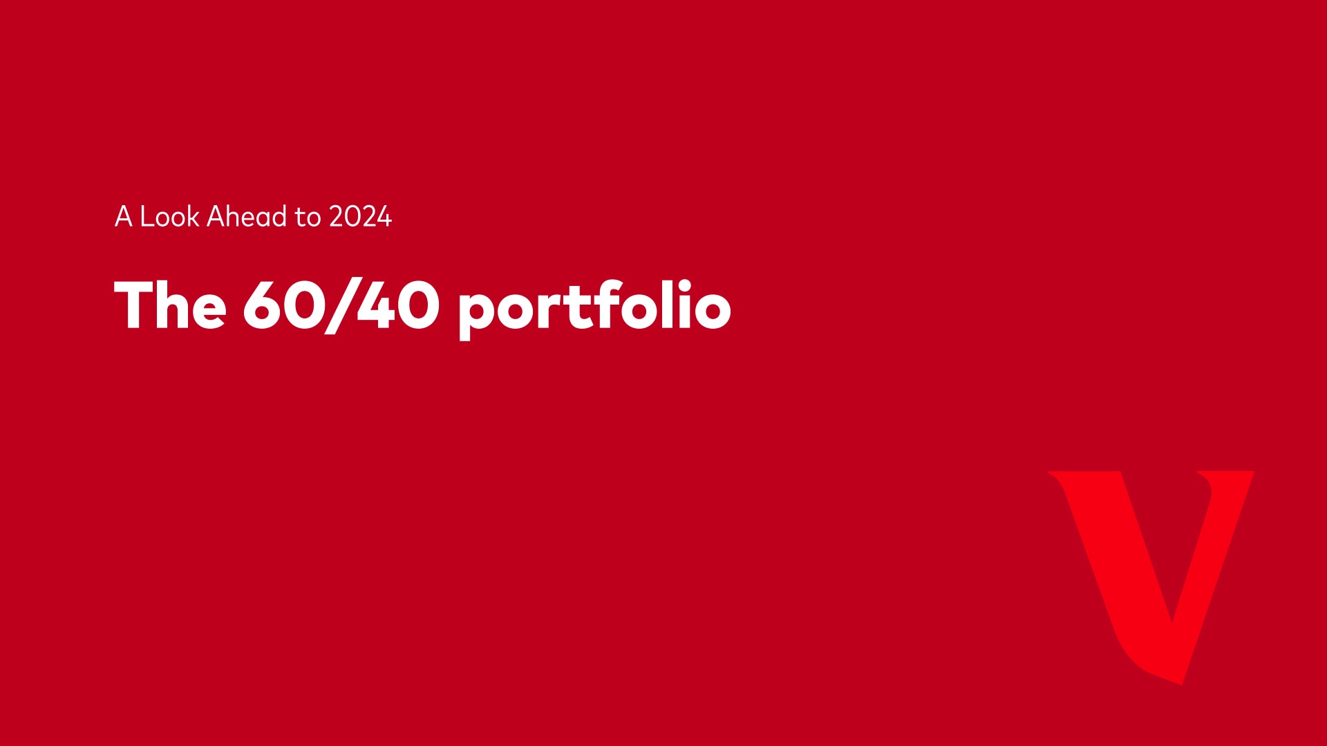 A Look Ahead 2024: The 60/40 portfolio