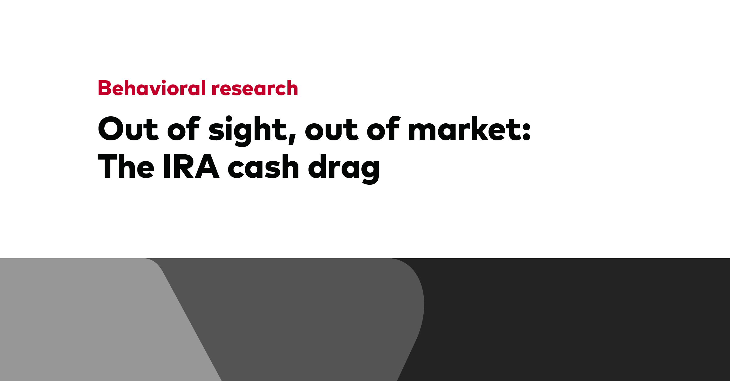 Out of sight, out of market: The IRA cash drag | Vanguard