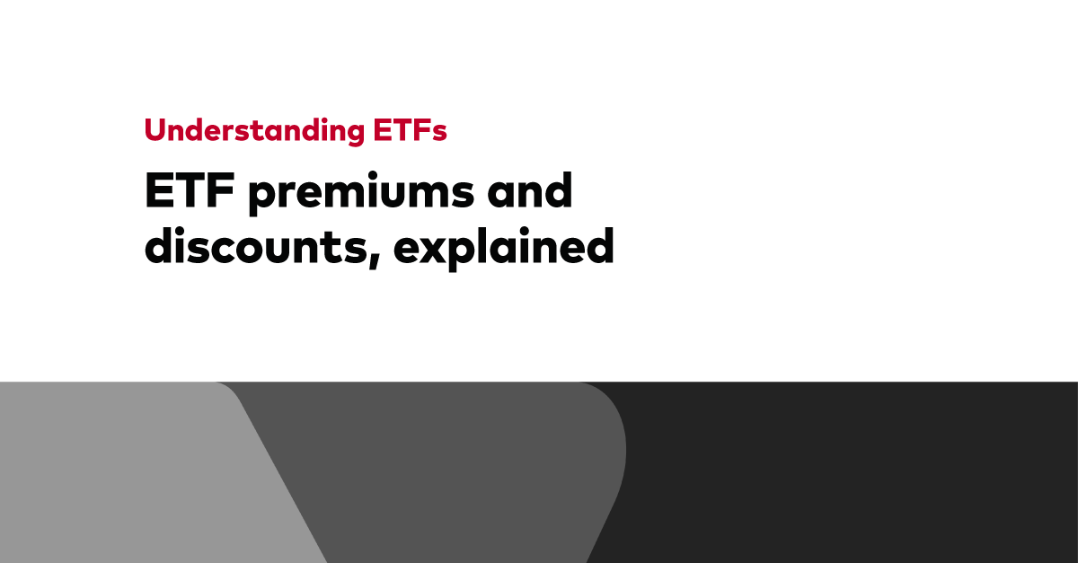 ETF Premiums And Discounts Explained Vanguard etf-premiums-and-discounts-explained-vanguard
